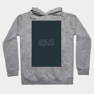 SAD Hoodie